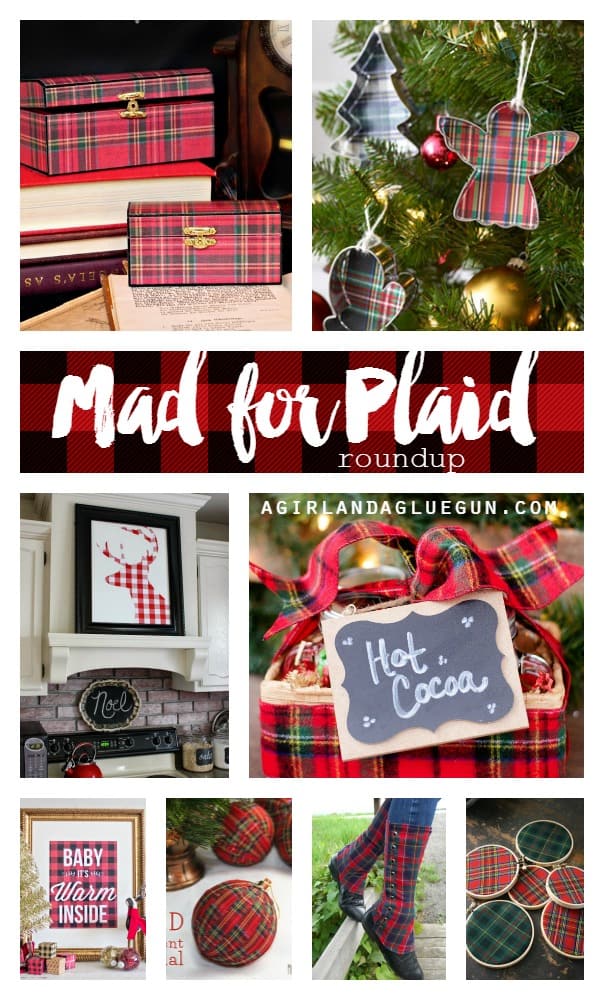 mad for plaid roundup--a girl and a glue gun