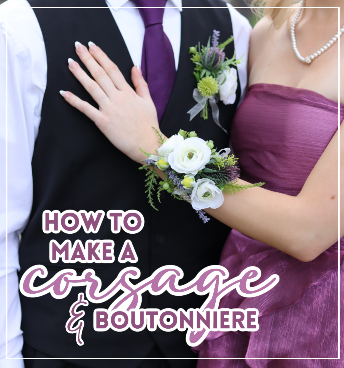 How to Make a Corsage with Faux Flowers - A girl and a glue gun