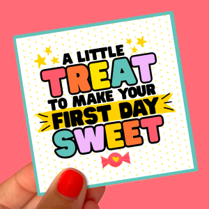 treat sweet first day of school